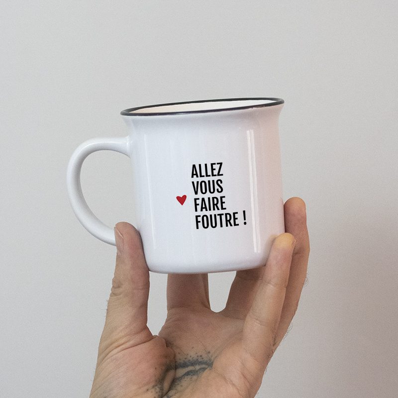 Mug – Allez vous faire …