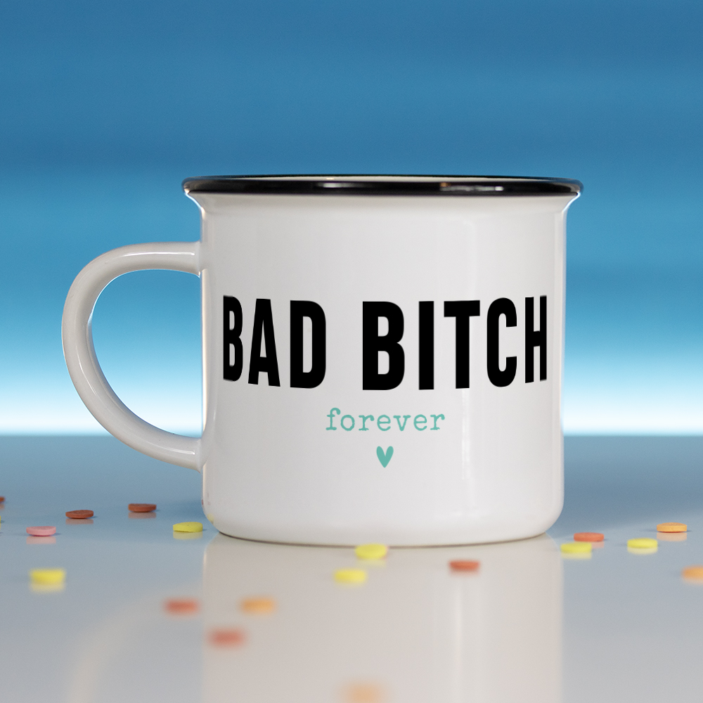 Mug – Bad b*tch forever