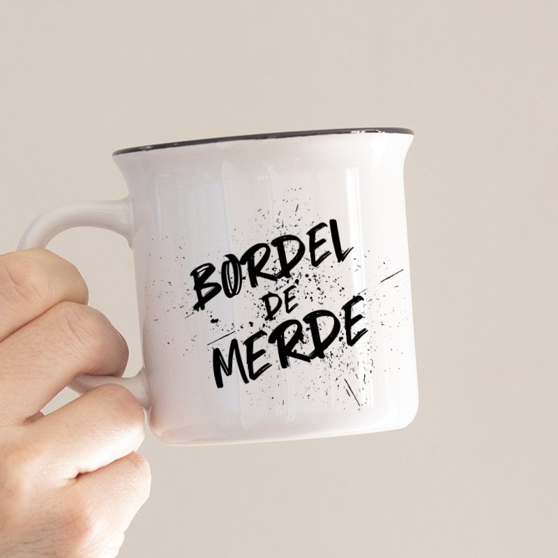 Mug – Bordel de merde