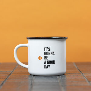 Mug – It’s gonna be a good day
