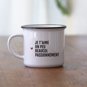 Mug – Je t’aime un peu, beaucul, passionnément