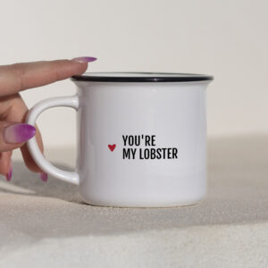 Mug – You’re my lobster