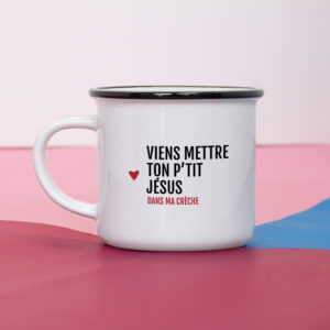 Mug – Viens mettre ton p’tit Jésus