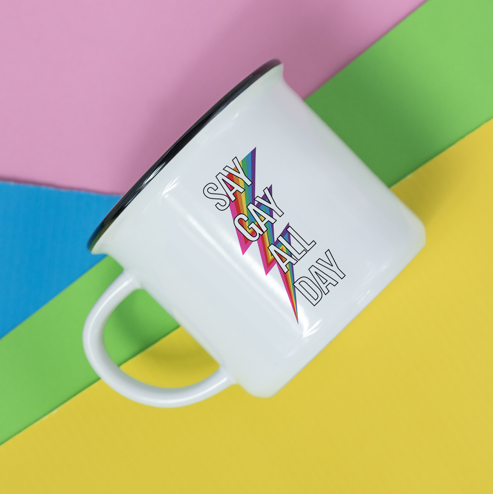 Mug – Say gay all day