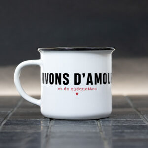 Mug – Vivons d’amour et de quéquettes