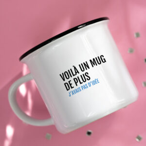 Mug – Voilà un mug de plus